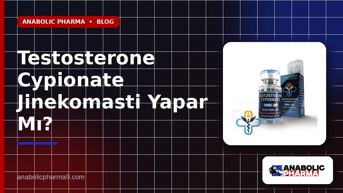 Testosterone Cypionate Jinekomasti Yapar Mı?
