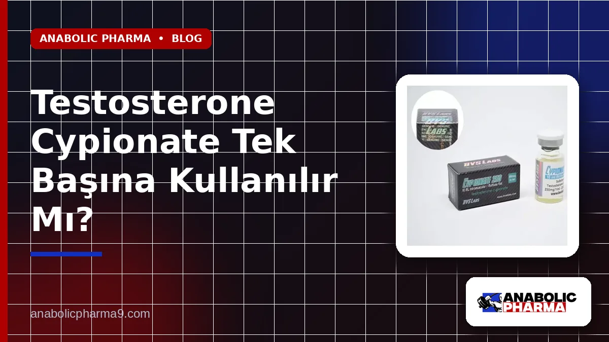 Testosterone Cypionate Tek Başına Kullanılır Mı?