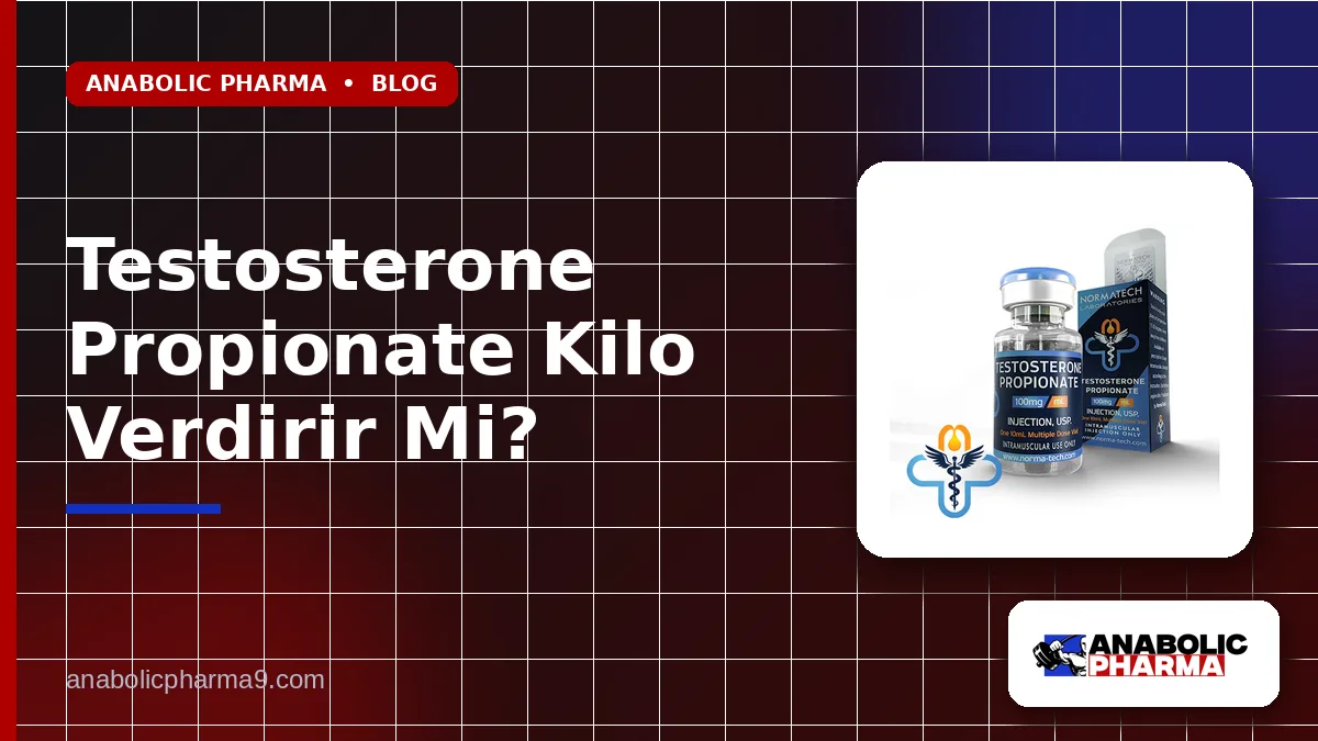 Testosterone Propionate Kilo Verdirir Mi?
