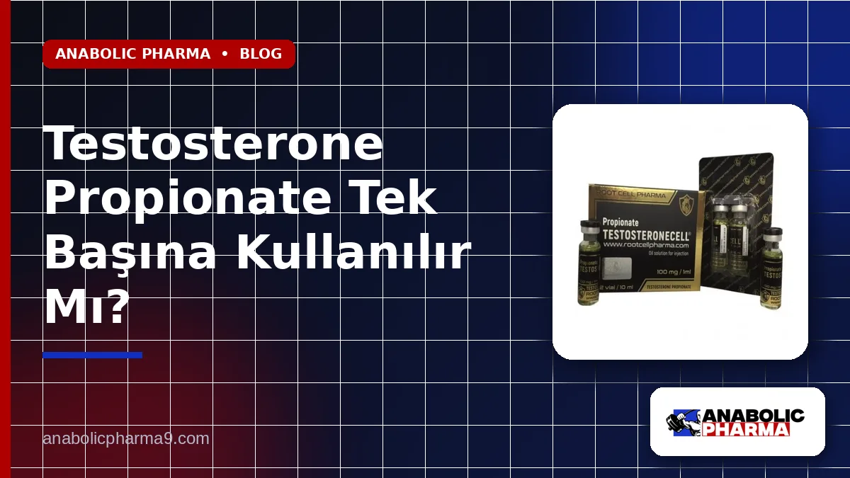 Testosterone Propionate Tek Başına Kullanılır Mı?