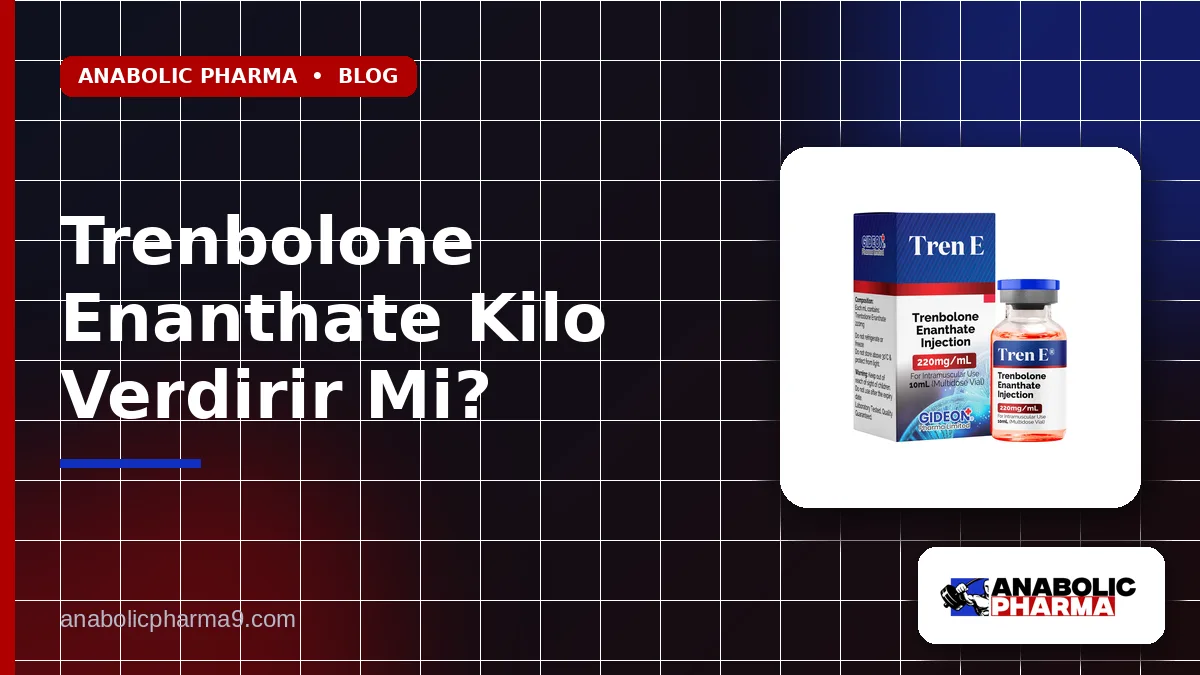 Trenbolone Enanthate Kilo Verdirir Mi?