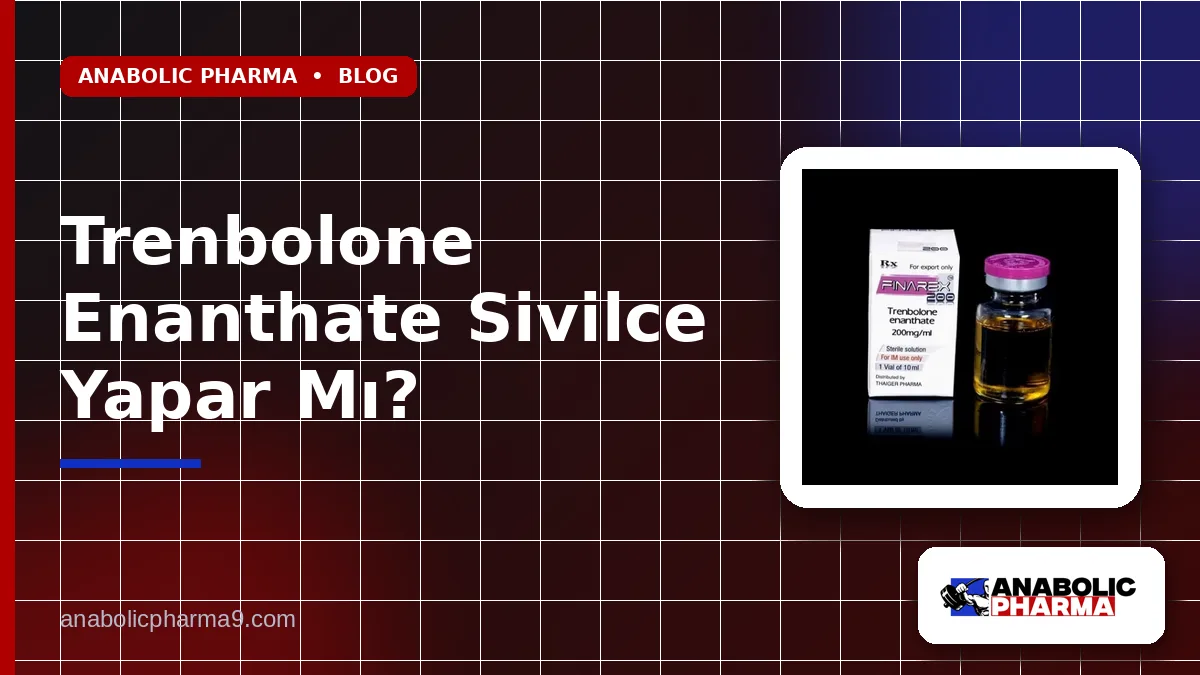Trenbolone Enanthate Sivilce Yapar Mı?