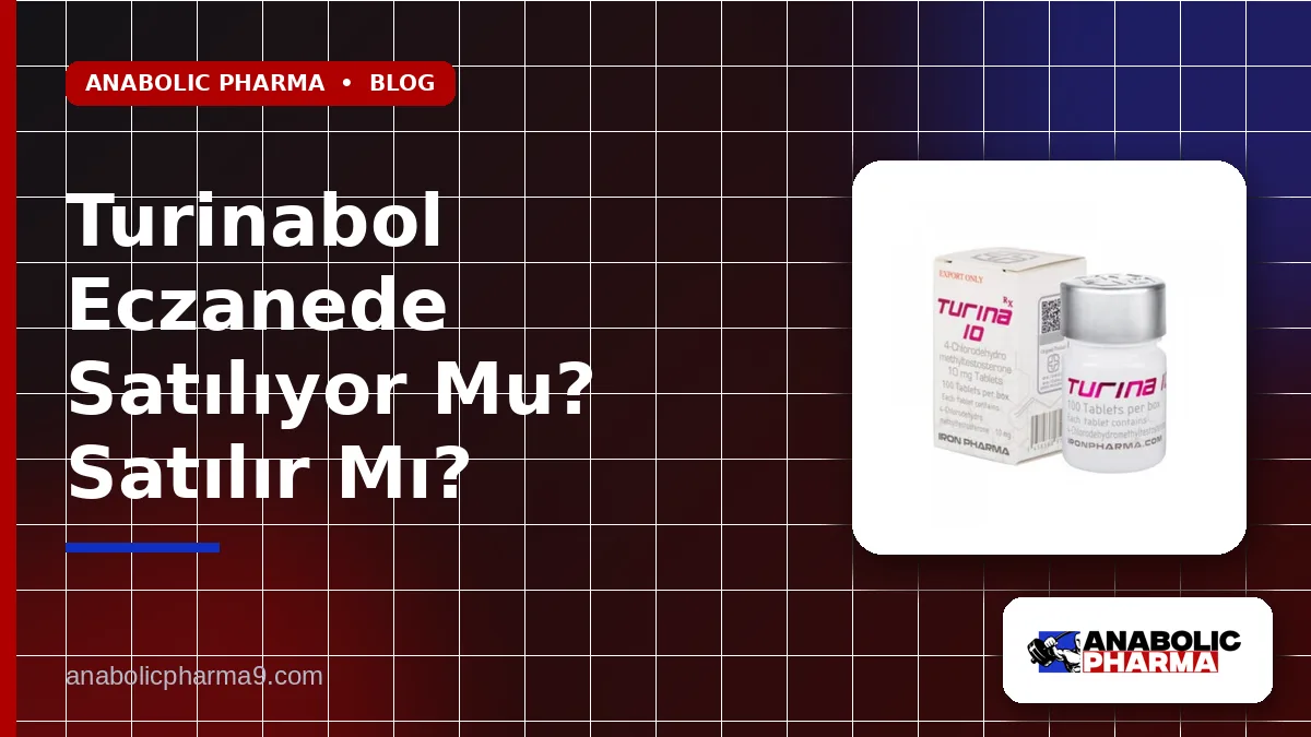 Turinabol Eczanede Satılıyor Mu? Satılır Mı?