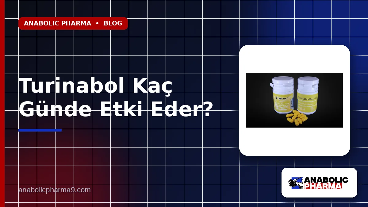 Turinabol Kaç Günde Etki Eder?