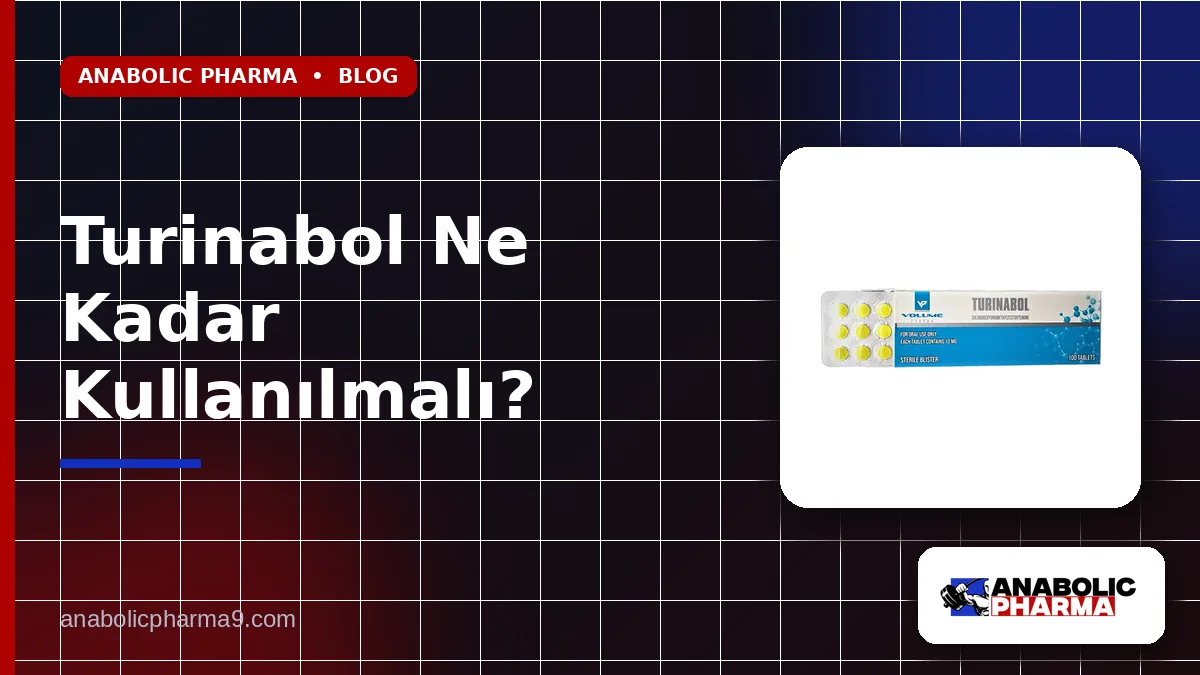 Turinabol Ne Kadar Kullanılmalı?