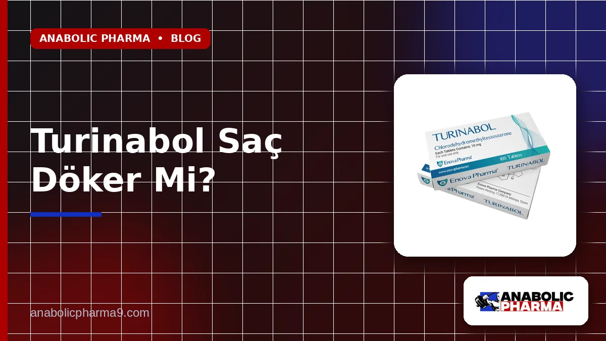 Turinabol Saç Döker Mi?