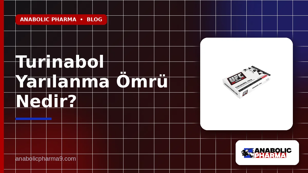 Turinabol Yarılanma Ömrü Nedir?