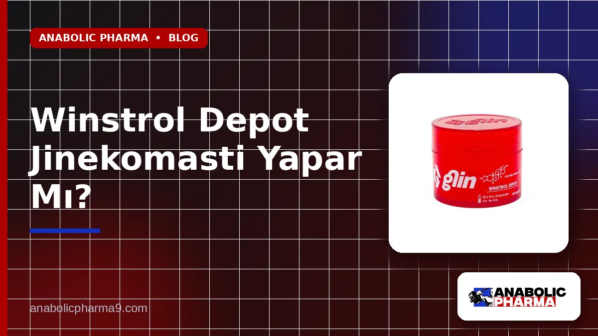 Winstrol Depot Jinekomasti Yapar Mı?