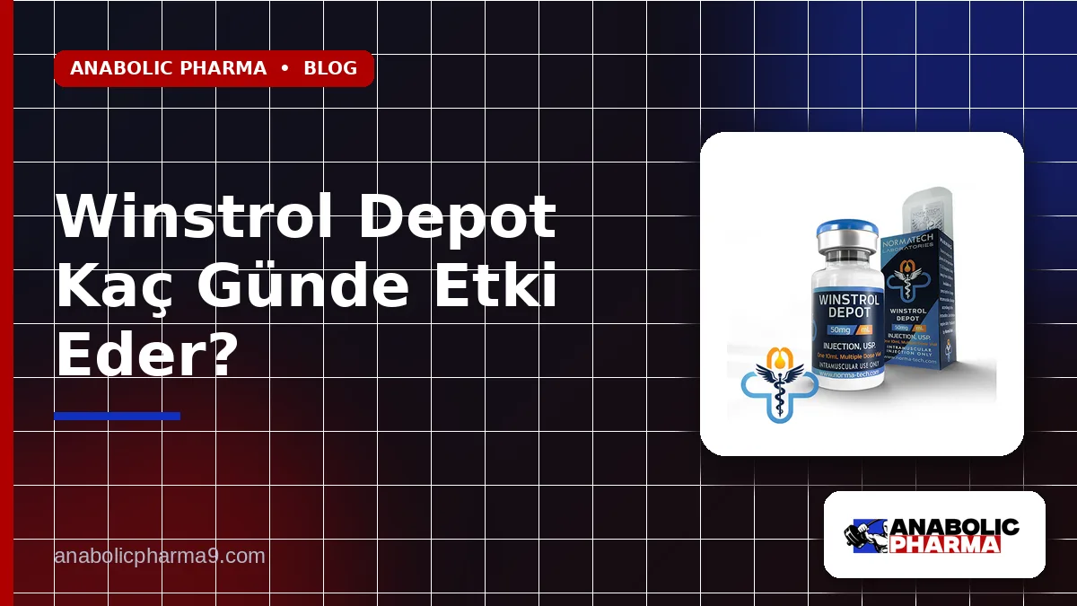 Winstrol Depot Kaç Günde Etki Eder?