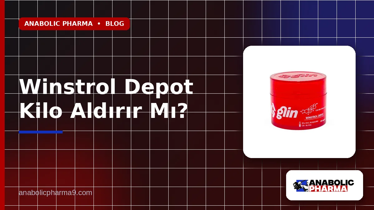 Winstrol Depot Kilo Aldırır Mı?