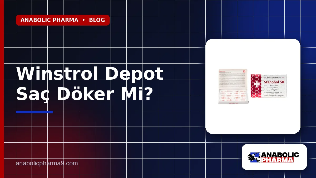 Winstrol Depot Saç Döker Mi?