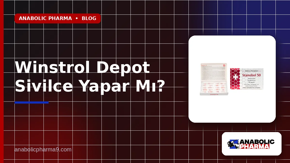 Winstrol Depot Sivilce Yapar Mı?
