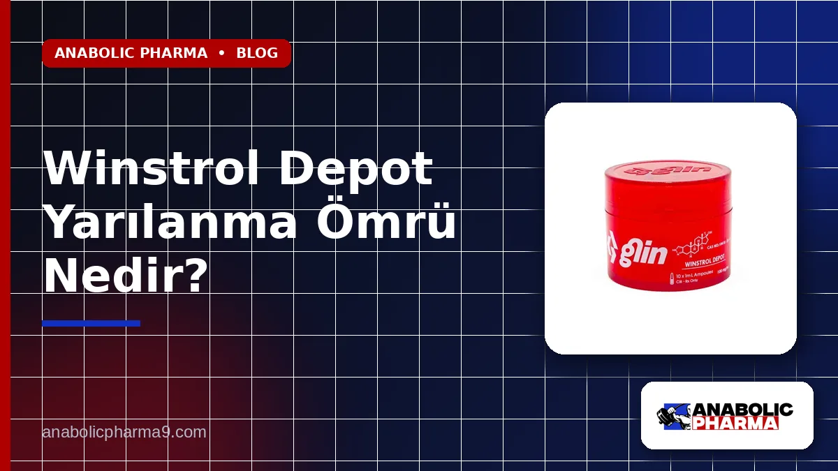 Winstrol Depot Yarılanma Ömrü Nedir?