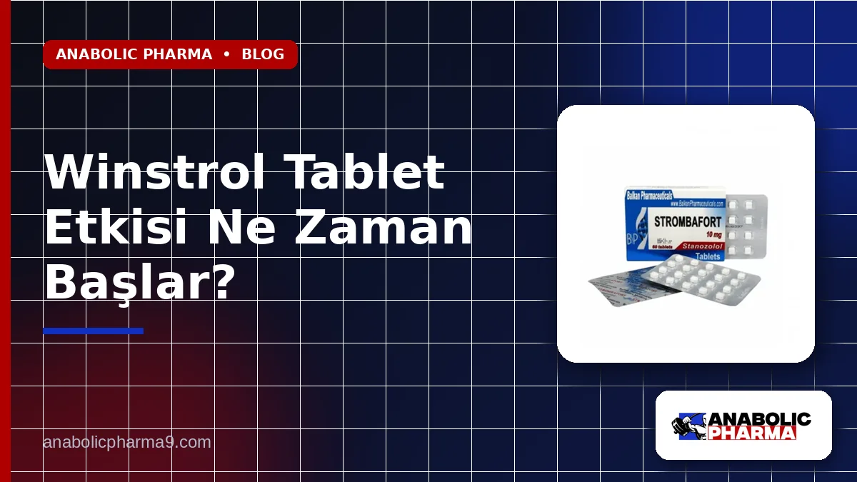 Winstrol Tablet Etkisi Ne Zaman Başlar?