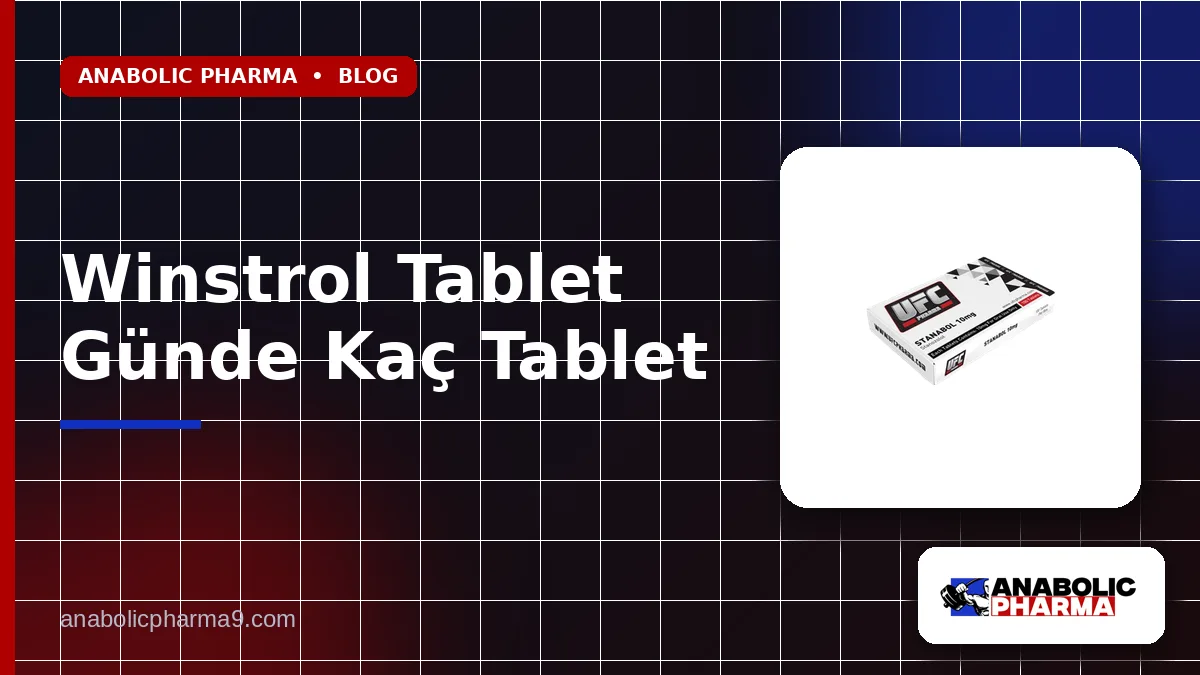 Winstrol Tablet Günde Kaç Tablet