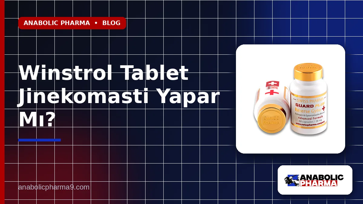Winstrol Tablet Jinekomasti Yapar Mı?