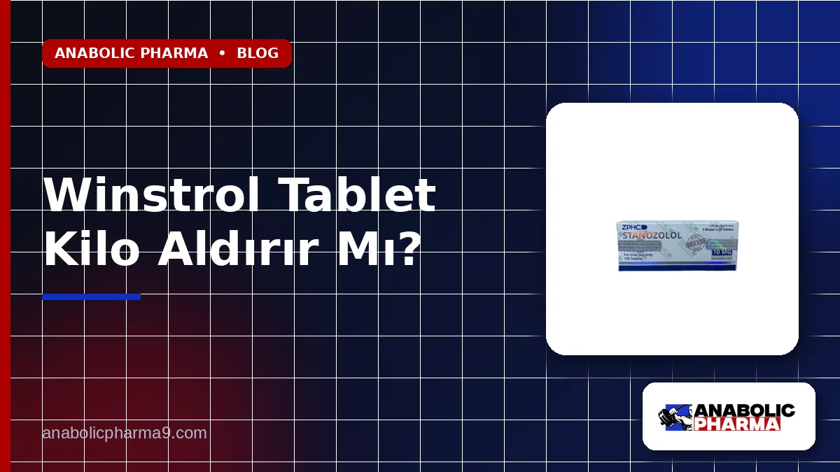 Winstrol Tablet Kilo Aldırır Mı?