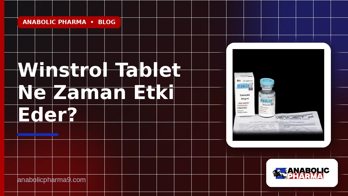 Winstrol Tablet Ne Zaman Etki Eder?