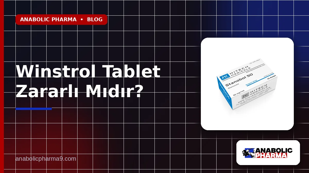 Winstrol Tablet Zararlı Mıdır? 1 Winstrol Tablet Zararlı Mıdır?