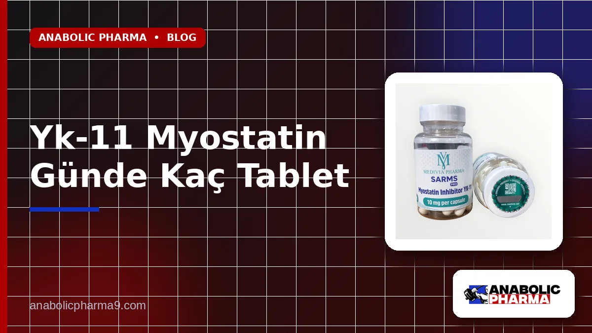 Yk-11 Myostatin Günde Kaç Tablet